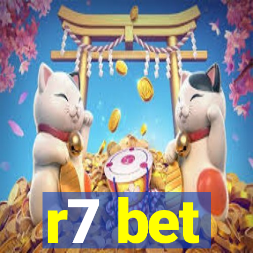 r7 bet